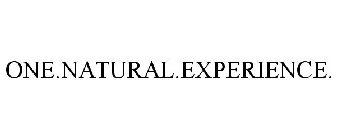 ONE.NATURAL.EXPERIENCE.