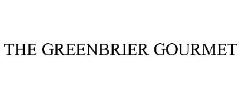 THE GREENBRIER GOURMET