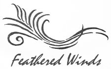 FEATHERED WINDS