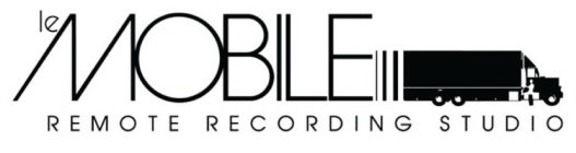 LE MOBILE REMOTE RECORDING STUDIO