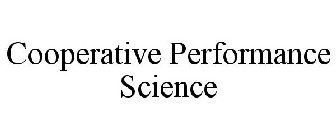 COOPERATIVE PERFORMANCE SCIENCE