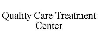 QUALITY CARE TREATMENT CENTER