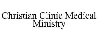 CHRISTIAN CLINIC MEDICAL MINISTRY