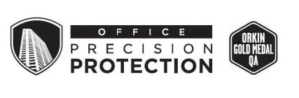 OFFICE PRECISION PROTECTION ORKIN GOLD MEDAL QA