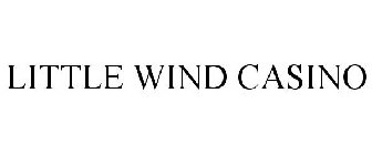 LITTLE WIND CASINO