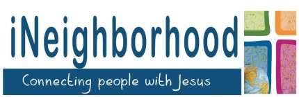 INEIGHBORHOOD CONNECTING PEOPLE WITH JESUS