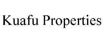 KUAFU PROPERTIES