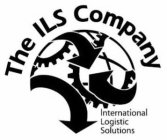 THE ILS COMPANY INTERNATIONAL LOGISTIC SOLUTIONS