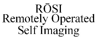 ROSI REMOTELY OPERATED SELF IMAGING