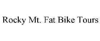 ROCKY MT. FAT BIKE TOURS