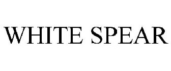 WHITE SPEAR