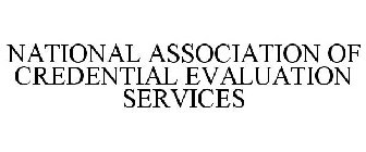 NATIONAL ASSOCIATION OF CREDENTIAL EVALUATION SERVICES