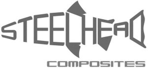 STEELHEAD COMPOSITES