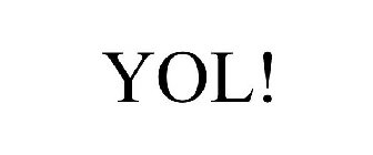 YOL!