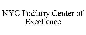 NYC PODIATRY CENTER OF EXCELLENCE