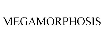 MEGAMORPHOSIS