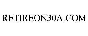 RETIREON30A.COM