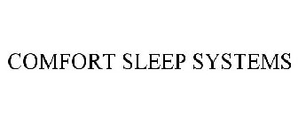 COMFORT SLEEP SYSTEMS