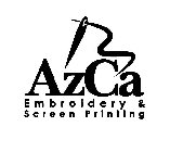 AZCA EMBROIDERY & SCREEN PRINTING