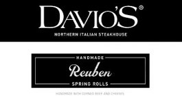 DAVIO'S NORTHERN ITALIAN STEAKHOUSE HANDMADE REUBEN SPRING ROLLS HANDMADE WITH CORNED BEEF AND CHEESESMADE REUBEN SPRING ROLLS HANDMADE WITH CORNED BEEF AND CHEESES