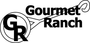 GOURMET RANCH GR