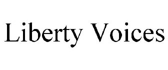 LIBERTY VOICES