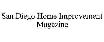 SAN DIEGO HOME IMPROVEMENT MAGAZINE