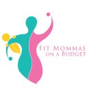 FIT MOMMAS ON A BUDGET