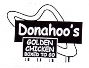 DONAHOO'S GOLDEN CHICKEN BOXED TO GO