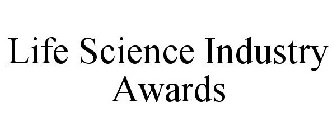 LIFE SCIENCE INDUSTRY AWARDS