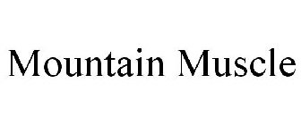 MOUNTAIN MUSCLE