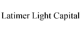 LATIMER LIGHT CAPITAL
