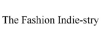 THE FASHION INDIE-STRY