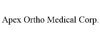 APEX ORTHO MEDICAL CORP.