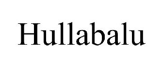 HULLABALU