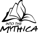 INTO THE MYTHICA