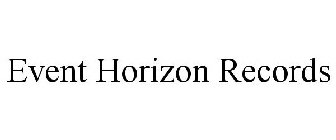 EVENT HORIZON RECORDS