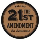 THE 21ST AMENDMENT LA LOUISIANE EST. 1933