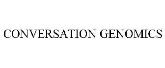 CONVERSATION GENOMICS
