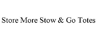 STORE MORE STOW & GO TOTES