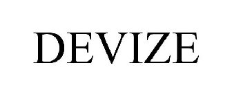 DEVIZE