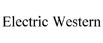 ELECTRIC WESTERN