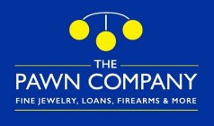 THE PAWN COMPANY FINE JEWELRY, LOANS, FIREARMS & MORE