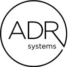 ADR SYSTEMS