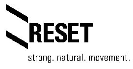 RESET STRONG. NATURAL. MOVEMENT.