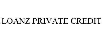 LOANZ PRIVATE CREDIT