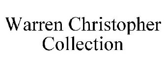 WARREN CHRISTOPHER COLLECTION