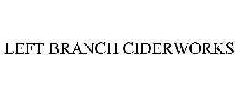 LEFT BRANCH CIDERWORKS