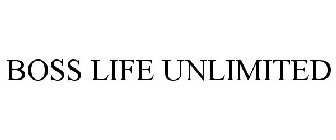 BOSS LIFE UNLIMITED