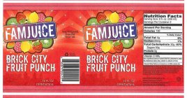 FAMJUICE KEEP REFRIGERATED. SHAKE WELL. SERVE COLD. BRICK CITY FRUIT PUNCH